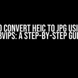 How to Convert HEIC to JPG using PHP libvips: A Step-by-Step Guide